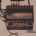 Pseudocode "Slaughter in a Tiny Place" [2CD]