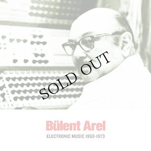 画像1: Bulent Arel "Electronic Music 1960-1973" [CD]