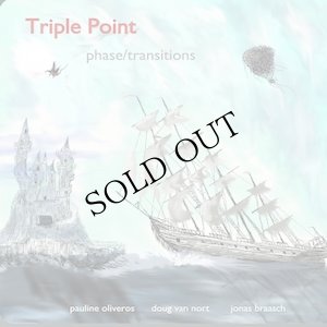 画像1: Triple Point (Pauline Oliveros, Doug Van Nort, Jonas Braasch) "Phase / Transitions" [3CD]