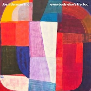 画像1: Josh Berman Trio "Everybody Else's Life, Too" [CD]