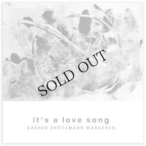 画像1: Caspar Brotzmann Massaker "It's A Love Song" [LP + CD]