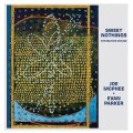 Joe McPhee, Evan Parker "Sweet Nothings (For Milford Graves)" [CD]