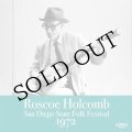 Roscoe Holcomb "San Diego State Folk Festival 1972" [CD]