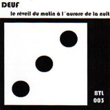 画像: Deuf "Le Reveil Du Matin A L´aurore De La Nuit" [CD-R]
