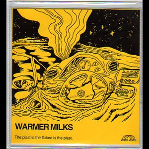 画像: Warmer Milks "The Plast Is The Fluture Is The Plast" [CD-R]