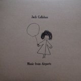 画像: Jack Callahan "Music from Airports" [LP]