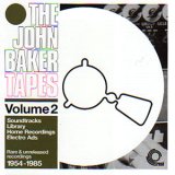 画像: John Baker "The John Baker Tapes Volume2 1954-1985" [CD]