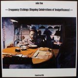 画像: Milo Fine "Frequency Etchings (Ongoing Celebrations of Insignificance)" [LP]