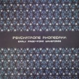 画像: Psychatrone Rhonedakk "Early Free-Form Waveforms" [LP]