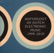 画像1: V.A "Anthology of Dutch Electronic Music 1999-2010" [2CD]