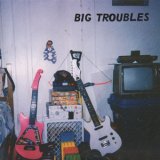 画像: Big Troubles "Drastic & Difficult" [7"]