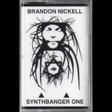 画像: Brandon Nickell "Synthbanger One" [Cassette]