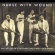画像1: Nurse With Wound "May The Fleas of A Thousand Camels Infest Your Armpits" [CD]