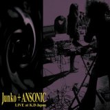 画像: Junko+ANSONIC "LIVE at K.D Japon" [CD]