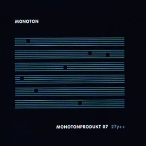 画像: Monoton "Monotonprodukt 07 27y ++" [CD]
