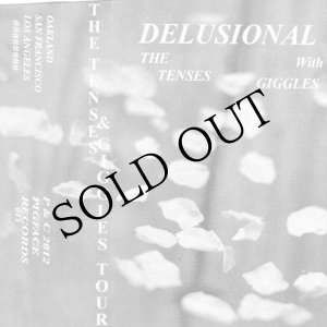 画像: The Tenses / Giggles "Delusional" [Cassette]