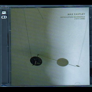 画像: Max Eastley "Installation Recordings (1973-2008)" [2CD]