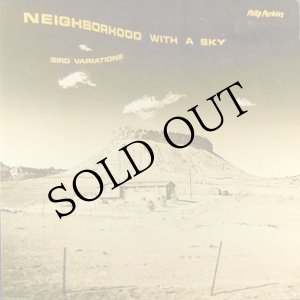画像: Philip Perkins "Neighborhood With A Sky" [LP]