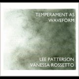 画像: Lee Patterson, Vanessa Rossetto "Temperament As Waveform" [CD]