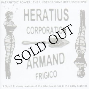 画像: Heratius / Armand Frigico "Pataphysic Power : The Underground Retrospective" [2CD]