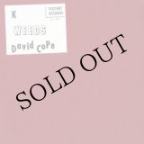 画像: David Cope "K / Weeds" [CD-R]