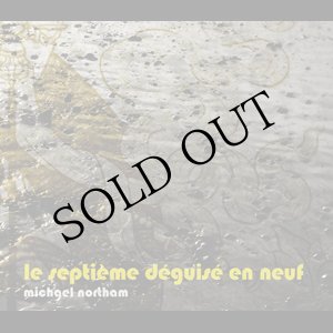画像: Michael Northam "Le Septieme Deguise En Neuf" [CD]