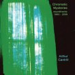 画像1: Arthur Cantrill "Chromatic Mysteries: Soundtracks 1963 - 2009" [CD]