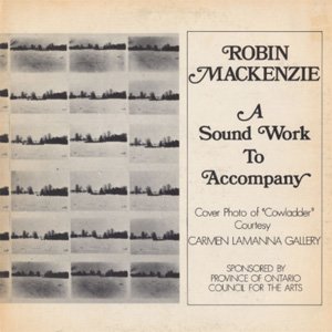画像: Robin MacKenzie "A Sound Work To Accompany" [CD-R]