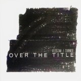 画像: Oleszak / Turner "Over The Title" [CD]
