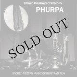 画像: Phurpa "Trowo Phurnag Ceremony" [CD]