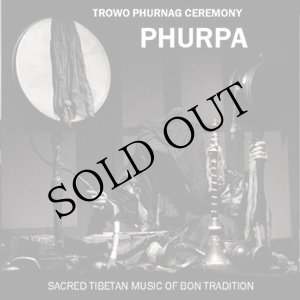 画像: Phurpa "Trowo Phurnag Ceremony" [CD]