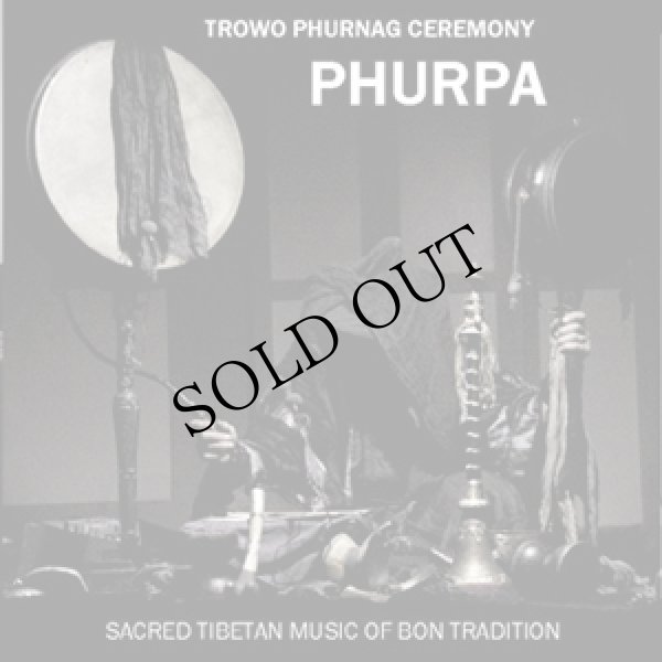 画像1: Phurpa "Trowo Phurnag Ceremony" [CD]