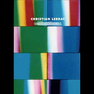 画像: Christian Lebrat "Vibrations" [DVD]