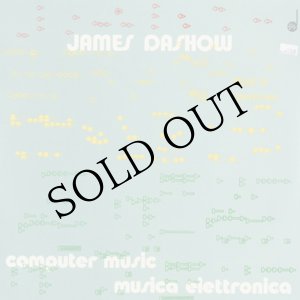 画像: James Dashow "Computer Music / Musica Elettronica+" [CD-R]