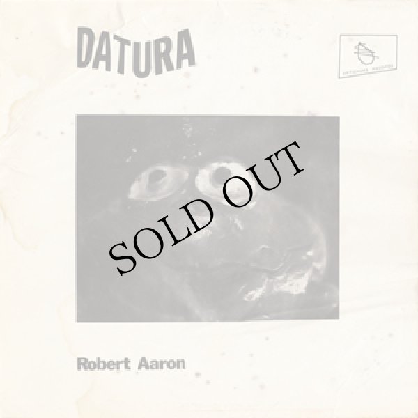 画像1: Robert Aaron "Datura / The Last Ten Minutes" [2CD-R]