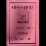 画像: Gerstein "La Pomata Delle Femmine" [Cassette]