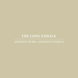 画像: Anthony Pateras · Anthony Burr "The Long Exhale" [CD]