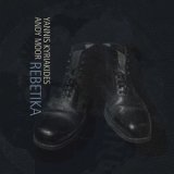 画像: Andy Moor & Yannis Kyriakides "Rebetika" [LP]