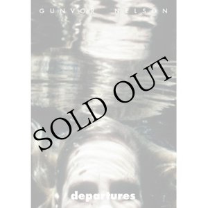 画像: Gunvor Nelson "Departures" [DVD]
