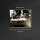 画像: Claustrum "Funeral Fugues & Reminiscence † 1992-1997" [CD]