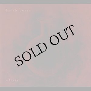 画像: Keith Berry "Elixir" [CD]
