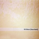 画像: Ed Osborn "Stone North" [CD]