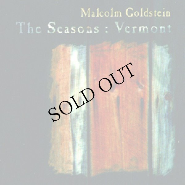 画像1: Malcolm Goldstein "The Seasons: Vermont" [CD]