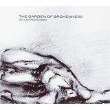 画像: William Basinski "The Garden of Brokenness" [CD]