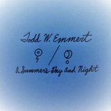 画像: Todd W Emmert "A Summer's Day & Night" [CD-R]