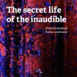 画像1: Christina Kubisch, Annea Lockwood "The Secret Life Of The Inaudible" [2CD]