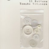 画像: Yosuke Tokunaga "11 Buttons" [CD-R]