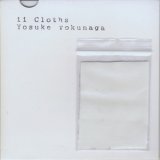 画像: Yosuke Tokunaga "11 Cloths" [CD-R]