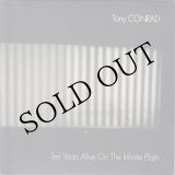 画像: Tony Conrad "Ten Years Alive On The Infinite Plain" [2CD]