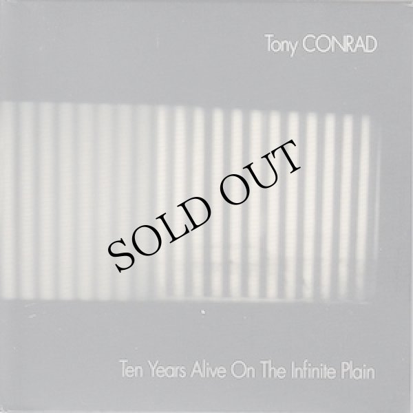 画像1: Tony Conrad "Ten Years Alive On The Infinite Plain" [2CD]